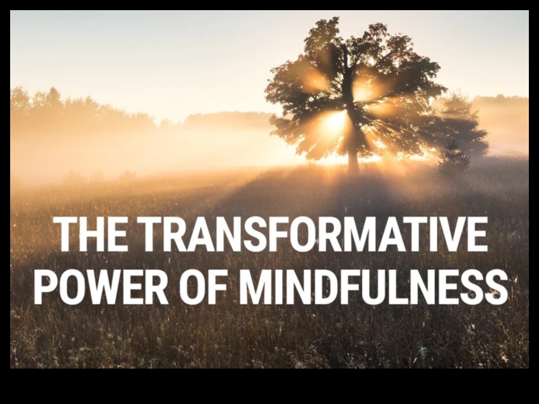 Klusais spēks: apzinātības transformējošais spēks